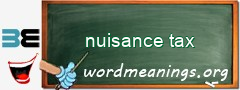 WordMeaning blackboard for nuisance tax